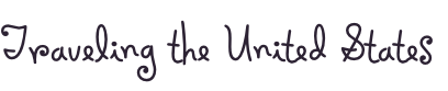 Traveling the United States